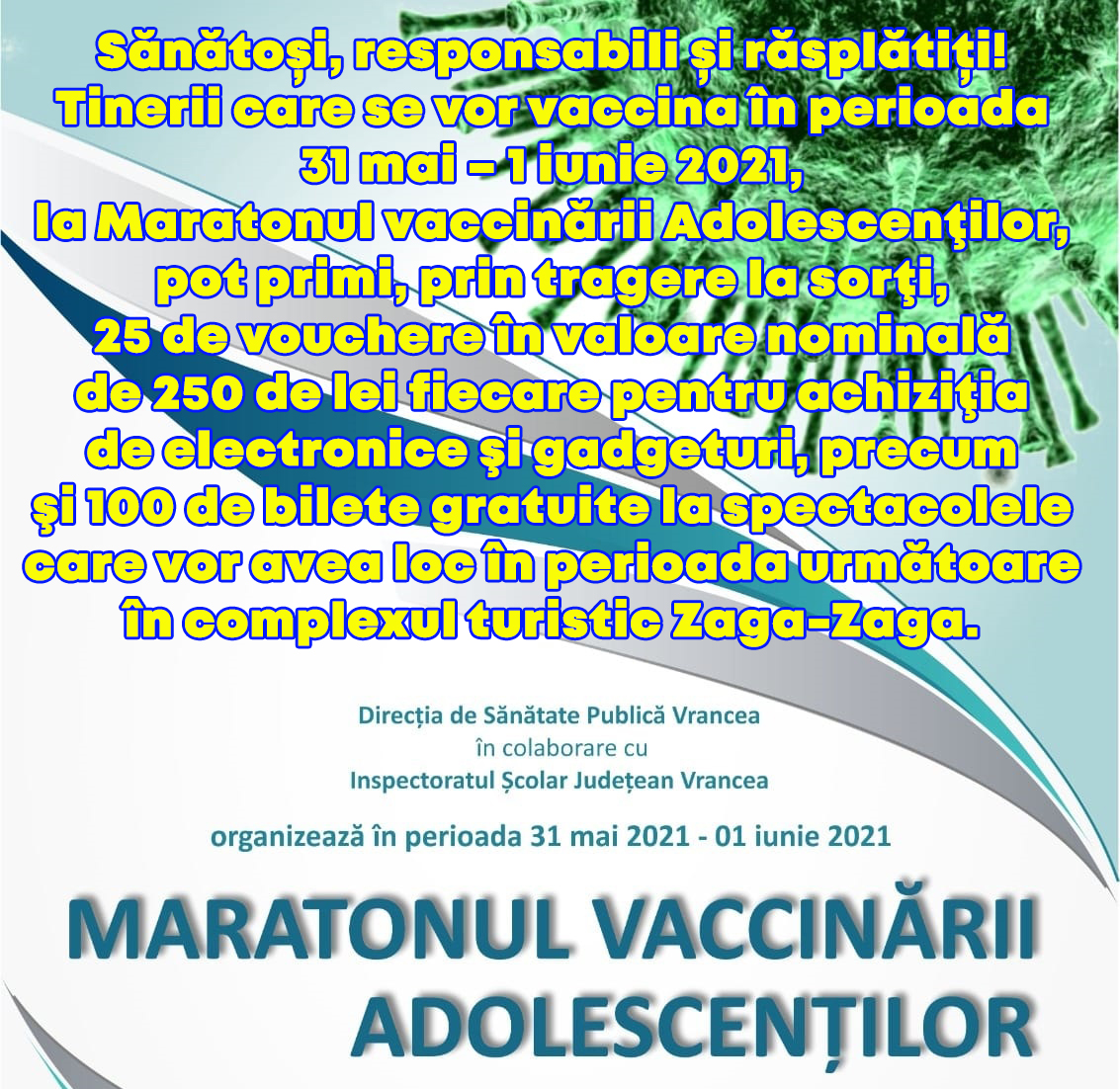 Vouchere în valoare de 250 de lei pentru achiziţia de electronice şi gadgeturi şi 100 de bilete gratuite pentru spectacole la Zaga-Zaga pentru tinerii care se imunizează la Maratonul vaccinării adolescenţilor post thumbnail